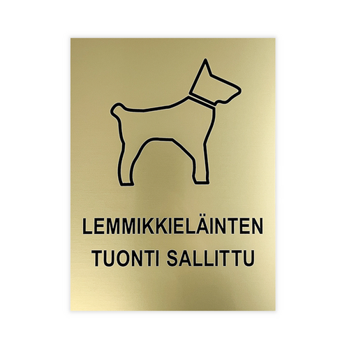 Lemmikkieläinten tuonti sallittu -kilpi 15x20 cm, kulta/musta