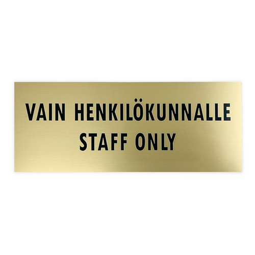 Vain henkilökunnalle / Staff only 20x8 cm, kulta/musta